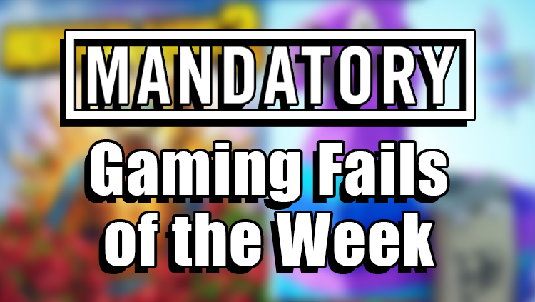 gaming fails of the week