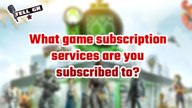 tell gr game subscription services