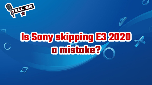 tell gr sony e3 2020