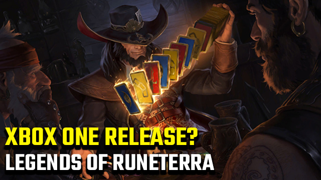 Legends of Runeterra Xbox One