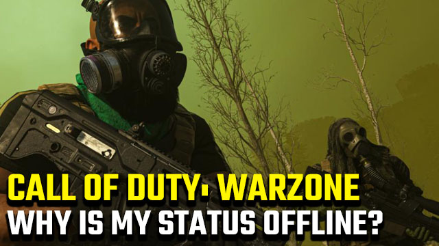 Why is my status offline on Call of Duty: Warzone?