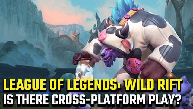 LoL: Wild Rift cross-play