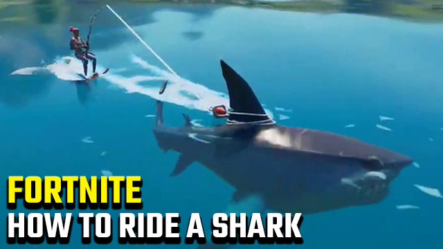 how to ride a shark in Fortnite