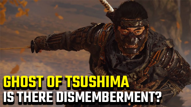 Ghost of Tsushima dismemberment