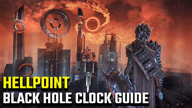 Hellpoint Black Hole Clock