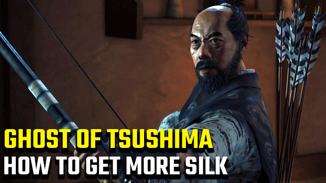 How to get more Silk in Ghost of Tsushima