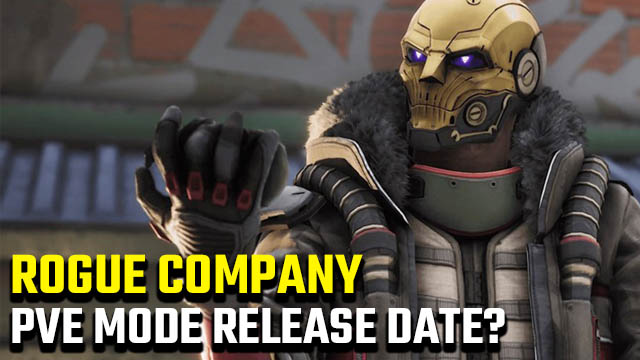 Rogue Company PvE mode release date