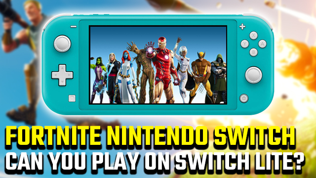 Can you play Fortnite on Nintendo Switch Lite?