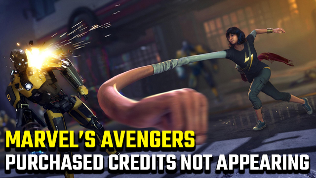 Marvel's Avengers purchased Credits not appearing