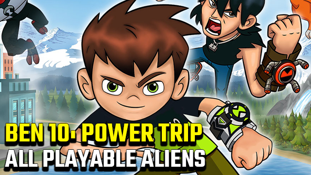 Ben 10 Power Trip All Aliens List