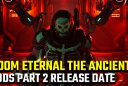 Doom Eternal The Ancient Gods Part 2 DLC release date