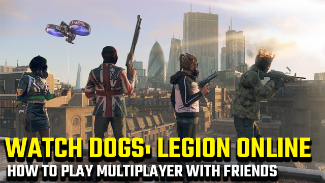 watch dogs legion online how to play multiplayer