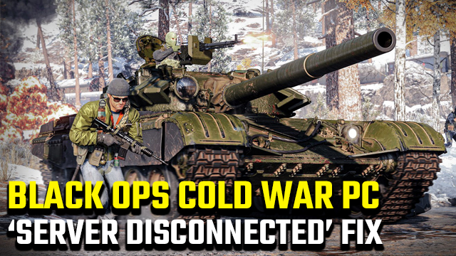 Black Ops Cold War PC Server Disconnected error fix