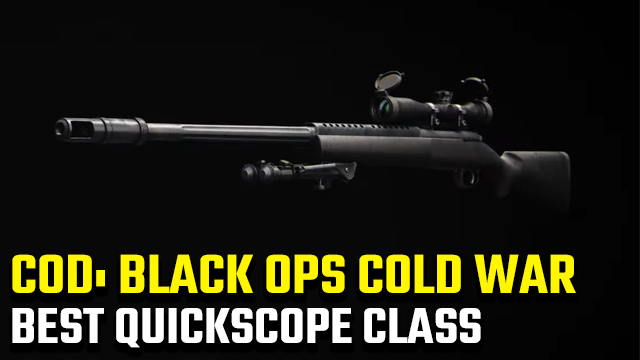 Black Ops Cold War quickscoping class