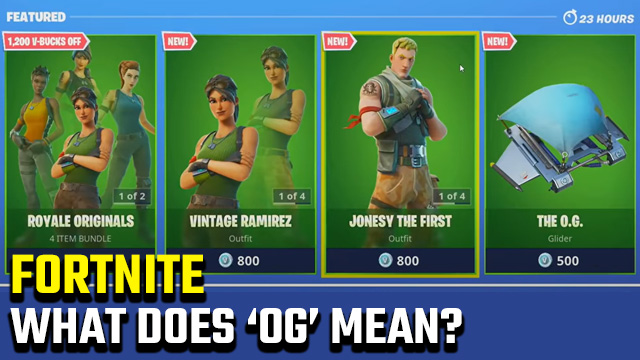 What does OG mean in Fortnite?