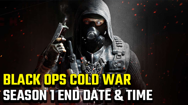 Black Ops Cold War Season 1 End Date and Time