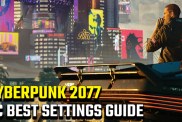 Cyberpunk 2077 PC Best Settings Guide