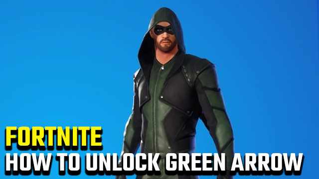 How to unlock Green Arrow in Fortnite