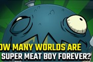 Super Meat Boy Forever | How many worlds are there?