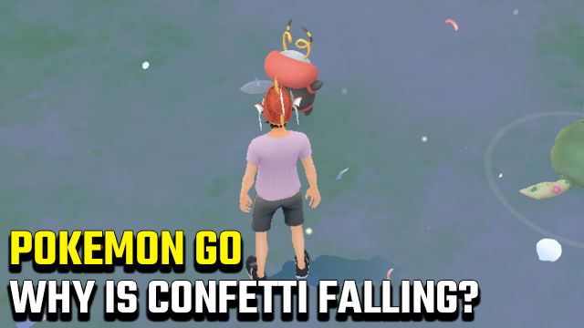 Why is confetti falling in Pokemon Go
