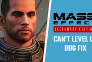 Mass Effect Legendary Edition stuck on level 29 59